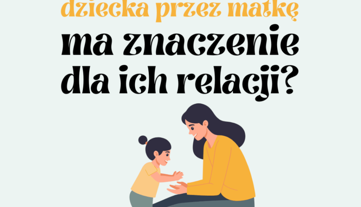 Czy wyobrażenie dziecka przez matkę ma wpływ na ich relację
