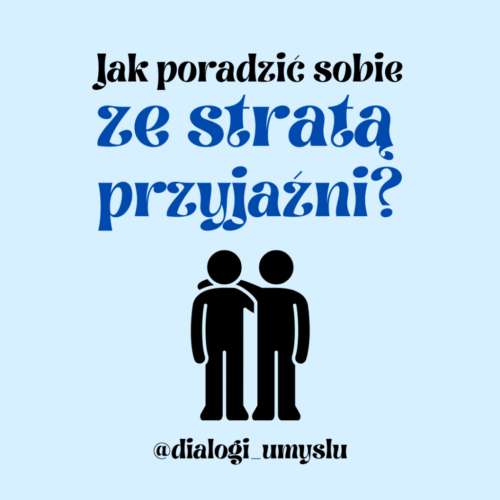 Jak poradzić sobie ze stratą przyjaźni?