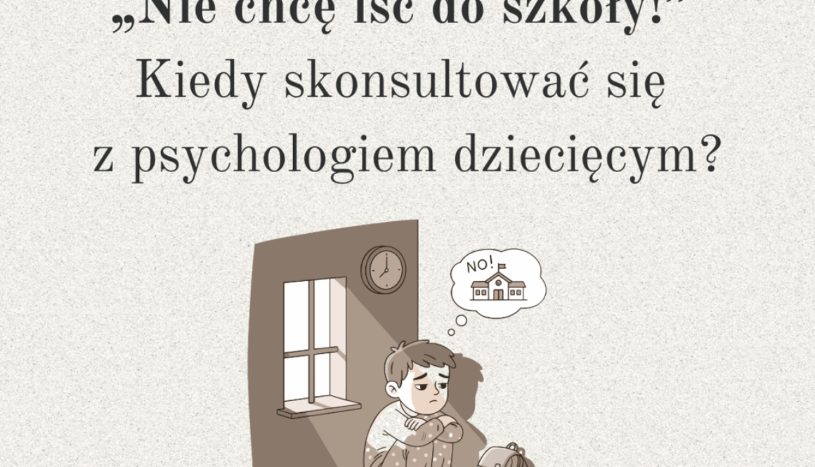 Dziecko nie chce chodzić do szkoły – kiedy to stres, a kiedy sygnał do konsultacji z psychologiem dziecięcym