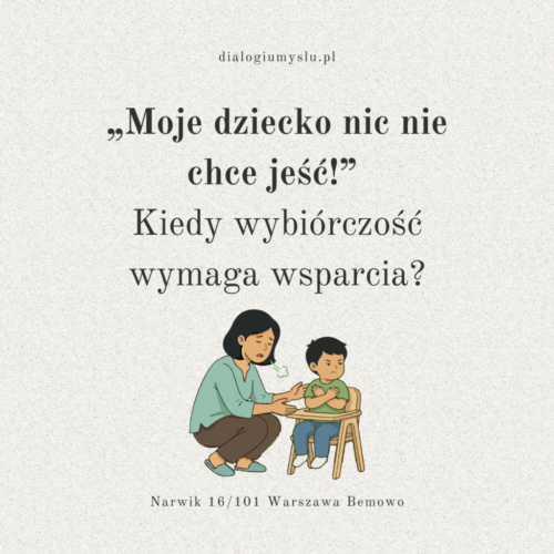Dziecko niejadek – kiedy wybiórczość jedzenia jest etapem rozwoju, a kiedy warto szukać wsparcia