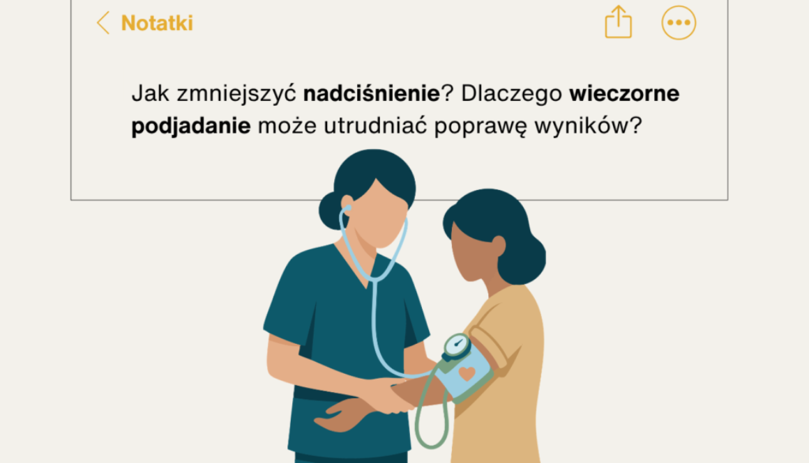 Jak zmniejszyć nadciśnienie – dlaczego wieczorne podjadanie może utrudniać poprawę wyników