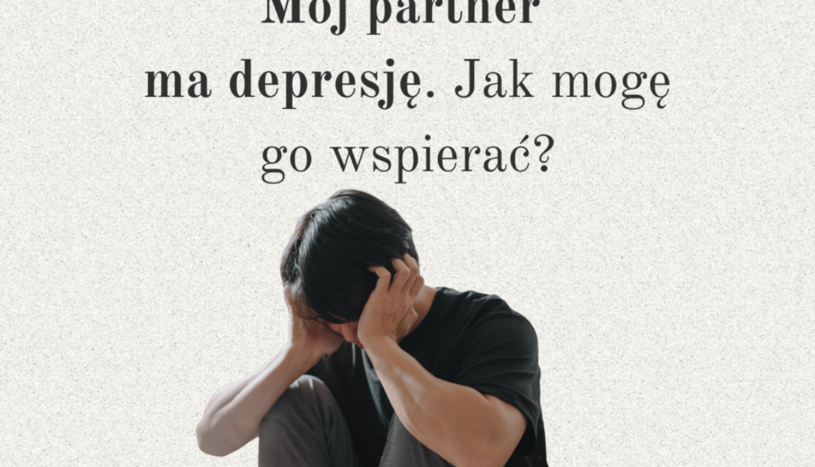 Depresja w związku Bemowo. Kiedy miłość nie wystarcza – dlaczego depresja w związku wymaga profesjonalnego wsparcia