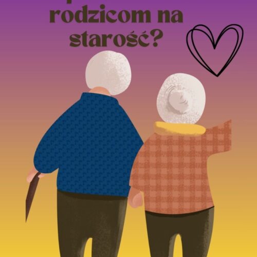 Jak mogę pomóc moim rodzicom na starość
